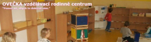Montessori OVEČKA vzdělávací rodinné centrum o.s. Kolín